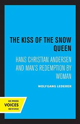E-Book (epub) The Kiss of the Snow Queen von Wolfgang Lederer