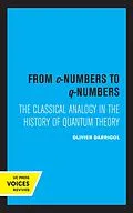 E-Book (epub) From c-Numbers to q-Numbers von Olivier Darrigol