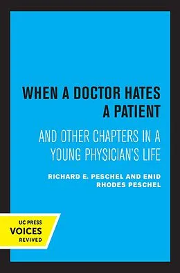 E-Book (epub) When A Doctor Hates A Patient von Enid Rhodes Peschel, Richard E. Peschel