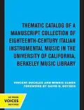 ePUB Thematic Catalog of a Manuscript Collection of Eighteenth-Century Italian Instrumental Music von Vincent Duckles, Minnie Elmer