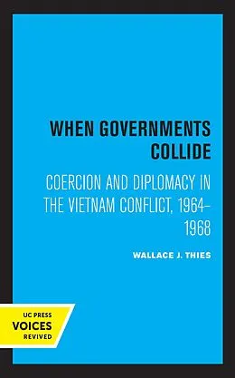 E-Book (epub) When Governments Collide von Wallace J. Thies