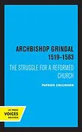 E-Book (epub) Archbishop Grindal, 1519-1583 von Patrick Collinson