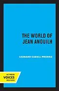 E-Book (epub) The World of Jean Anouilh von Leonard C. Pronko