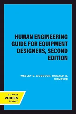 E-Book (epub) Human Engineering Guide for Equipment Designers, Second Edition von Wesley E. Woodson, Donald W. Conover