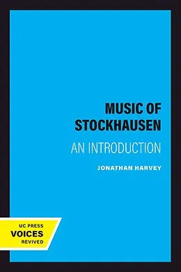 E-Book (epub) The Music of Stockhausen von Jonathan Harvey