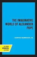 E-Book (epub) The Imaginative World of Alexander Pope von Leopold Damrosch