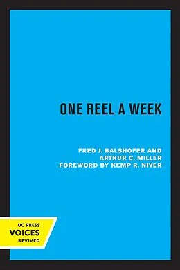 E-Book (epub) One Reel a Week von Fred J. Balshofer, Arthur C. Miller