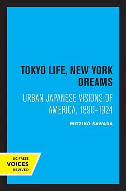 E-Book (epub) Tokyo Life, New York Dreams von Mitziko Sawada