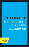 E-Book (epub) The Enigma of 1989 von Jacques Lévesque