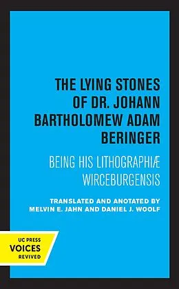 E-Book (epub) The Lying Stones of Dr. Johann Bartholomew Adam Beringer von 