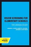 E-Book (epub) Vision Screening for Elementary Schools von Henrik L. Blum, Henry B. Peters, Jerome W. Bettman