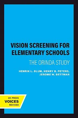 E-Book (epub) Vision Screening for Elementary Schools von Henrik L. Blum, Henry B. Peters, Jerome W. Bettman
