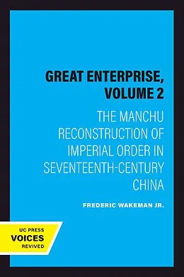 E-Book (epub) The Great Enterprise, Volume 2 von Frederic Wakeman
