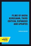 E-Book (epub) The Films of Akira Kurosawa, Third Edition, Expanded and Updated von Donald Richie