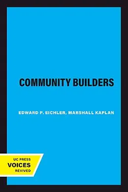 E-Book (epub) The Community Builders von Edward P. Eichler, Marshall Kaplan