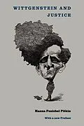 E-Book (epub) Wittgenstein and Justice von Hanna F. Pitkin