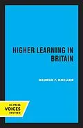 E-Book (epub) Higher Learning in Britain von George F. Kneller