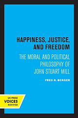 eBook (epub) Happiness, Justice, and Freedom de Fred R. Berger