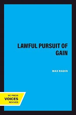 E-Book (epub) The Lawful Pursuit of Gain von Max Radin