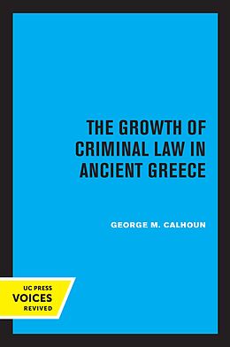 eBook (epub) The Growth of Criminal Law in Ancient Greece de George M. Calhoun