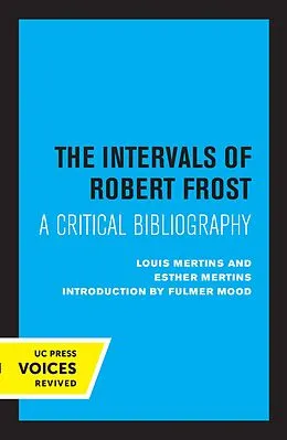 E-Book (epub) The Intervals of Robert Frost von Louis Mertins, Esther Mertins