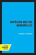E-Book (epub) Napoleon and the Dardanelles von Vernon J. Puryear