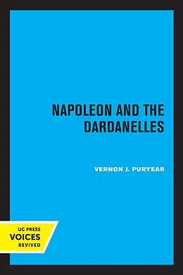 E-Book (epub) Napoleon and the Dardanelles von Vernon J. Puryear