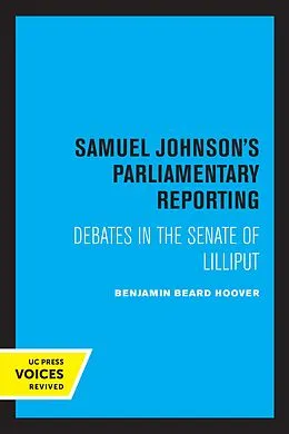 E-Book (epub) Samuel Johnson's Parliamentary Reporting von Benjamin Beard Hoover