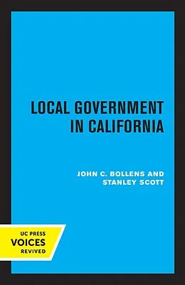 E-Book (epub) Local Government in California von John C. Bollens, Stanley Scott