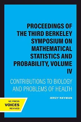 E-Book (epub) Proceedings of the Third Berkeley Symposium on Mathematical Statistics and Probability, Volume IV von Jerzy Neyman