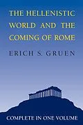 E-Book (epub) The Hellenistic World and the Coming of Rome von Erich S. Gruen