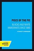 E-Book (epub) A Piece of the Pie von Stanley Lieberson