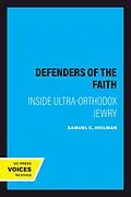 E-Book (epub) Defenders of the Faith von Samuel C. Heilman