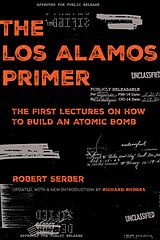 E-Book (epub) The Los Alamos Primer von Robert Serber