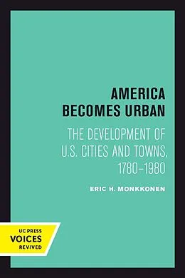 E-Book (pdf) America Becomes Urban von Eric H. Monkkonen