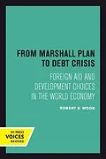 E-Book (pdf) From Marshall Plan to Debt Crisis von Robert E. Wood