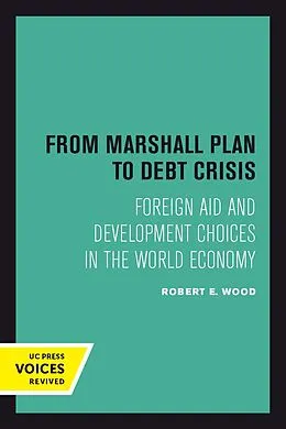 E-Book (pdf) From Marshall Plan to Debt Crisis von Robert E. Wood