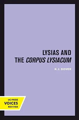E-Book (pdf) Lysias and the Corpus Lysiacum von K. J. Dover