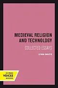 E-Book (pdf) Medieval Religion and Technology von Lynn White