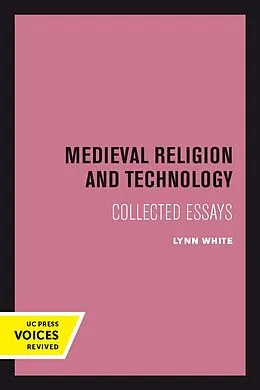 E-Book (pdf) Medieval Religion and Technology von Lynn White