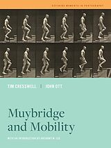 eBook (epub) Muybridge and Mobility de Tim Cresswell, John Ott