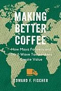 E-Book (epub) Making Better Coffee von Edward F. Fischer