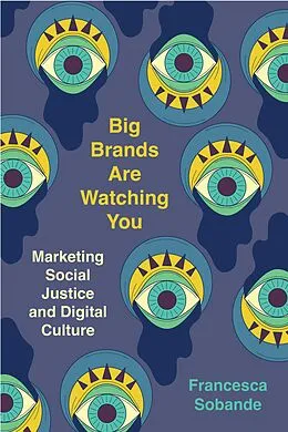 E-Book (epub) Big Brands Are Watching You von Francesca Sobande