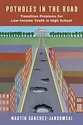 E-Book (epub) Potholes in the Road von Martin Sanchez-Jankowski