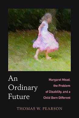 E-Book (epub) An Ordinary Future von Thomas W Pearson