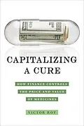 E-Book (epub) Capitalizing a Cure von Victor Roy