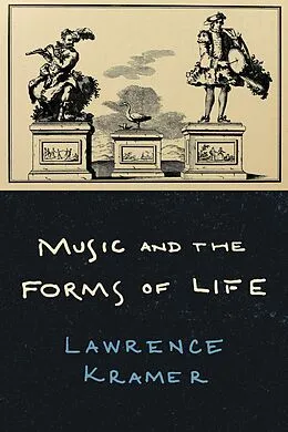 E-Book (epub) Music and the Forms of Life von Lawrence Kramer