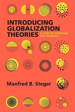 E-Book (epub) Introducing Globalization Theories von Manfred B. Steger