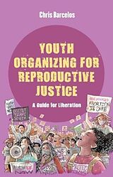 Livre Relié Youth Organizing for Reproductive Justice de Chris Barcelos