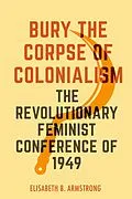 ePUB Bury the Corpse of Colonialism von Elisabeth B. Armstrong